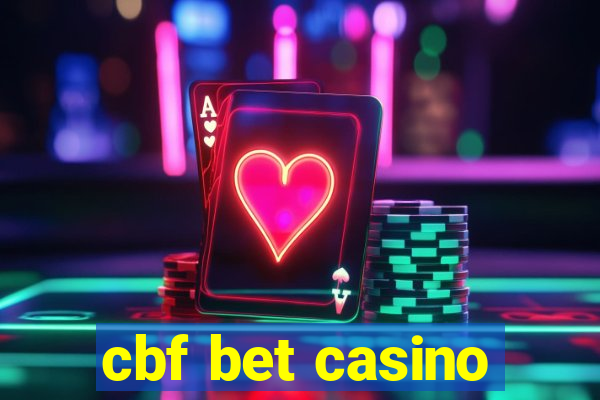 cbf bet casino